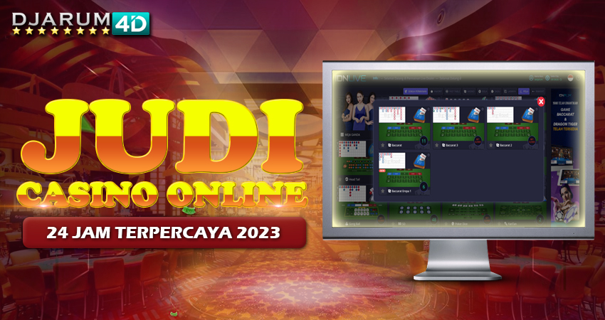 Judi Casino Online 24 Jam Terpercaya 2023